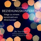 Beziehungskonferenz: Wege zu einem konstruktiven Miteinander (MP3-Download)