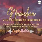 Namibia - dein Reiseführer von Biltong bis Windhoek (MP3-Download)