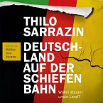 Deutschland auf der schiefen Bahn: (MP3-Download)