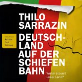 Deutschland auf der schiefen Bahn: (MP3-Download)