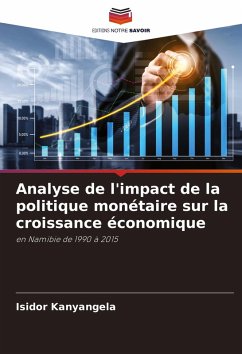 Analyse de l'impact de la politique monétaire sur la croissance économique - Kanyangela, Isidor