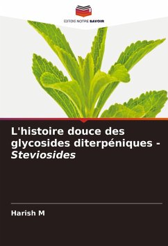 Cover L'histoire douce des glycosides diterpéniques - Steviosides