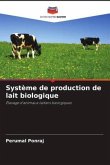 Système de production de lait biologique