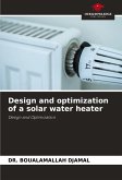 Design and optimization of a solar water heater