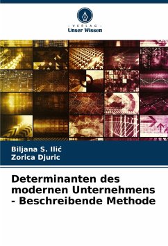 Determinanten des modernen Unternehmens - Beschreibende Methode - Ilic, Biljana S.;Djuric, Zorica