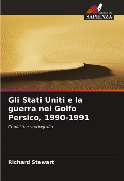 Cover Gli Stati Uniti e la guerra nel Golfo Persico, 1990-1991