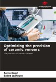 Optimizing the precision of ceramic veneers