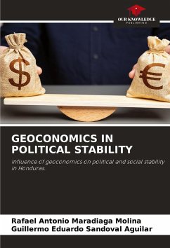 GEOCONOMICS IN POLITICAL STABILITY - Maradiaga Molina, Rafael Antonio;Sandoval Aguilar, Guillermo Eduardo