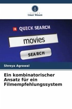 Ein kombinatorischer Ansatz für ein Filmempfehlungssystem - Agrawal, Shreya