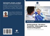 Kiefergelenk: Struktur, Funktion, Störungen und Kieferorthopädie Kiefergelenk: Struktur, Funktion, Störungen und Kieferorthopädie