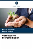 Verbesserte Bioremediation Verbesserte Bioremediation