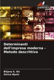 Determinanti dell'impresa moderna - Metodo descrittivo Determinanti dell'impresa moderna - Metodo descrittivo