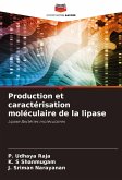 Production et caractérisation moléculaire de la lipase