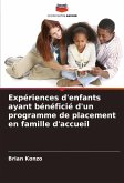 Expériences d'enfants ayant bénéficié d'un programme de placement en famille d'accueil