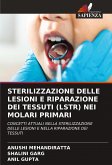 STERILIZZAZIONE DELLE LESIONI E RIPARAZIONE DEI TESSUTI (LSTR) NEI MOLARI PRIMARI