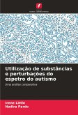 Utilização de substâncias e perturbações do espetro do autismo