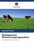 Ökologisches Milcherzeugungssystem