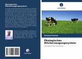 Ökologisches Milcherzeugungssystem Ökologisches Milcherzeugungssystem