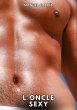 L'Oncle Sexy - Bild 1