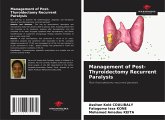 Management of Post-Thyroidectomy Recurrent Paralysis