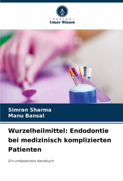 Wurzelheilmittel: Endodontie bei medizinisch komplizierten Patienten