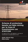 Schema di protezione basato sul data mining per la linea di trasmissione con STATCOM