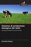 Sistema di produzione biologica del latte