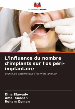 L'influence du nombre d'implants sur l'os péri-implantaire - Elawady, Dina;Kaddah, Amal;Osman, Reham