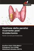 Gestione della paralisi ricorrente post-tiroidectomia