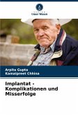 Implantat - Komplikationen und Misserfolge