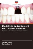 Modalités de traitement de l'implant dentaire