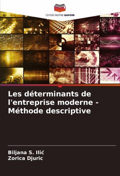 Les déterminants de l'entreprise moderne - Méthode descriptive - Ilic, Biljana S.;Djuric, Zorica