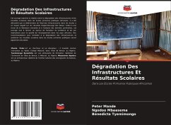 Dégradation Des Infrastructures Et Résultats Scolaires - Mande, Peter;Mbaasema, Ngodoo;Tyemimongo, Benedicta