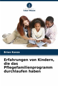 Erfahrungen von Kindern, die das Pflegefamilienprogramm durchlaufen haben - Konzo, Brian