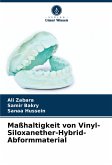 Maßhaltigkeit von Vinyl-Siloxanether-Hybrid-Abformmaterial