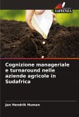 Cognizione manageriale e turnaround nelle aziende agricole in Sudafrica Cognizione manageriale e turnaround nelle aziende agricole in Sudafrica