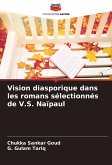 Vision diasporique dans les romans sélectionnés de V.S. Naïpaul