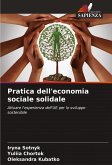 Pratica dell'economia sociale solidale Pratica dell'economia sociale solidale