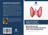 Behandlung der Rekurrensischen Paralyse nach Thyreoidektomie