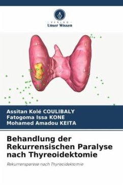 Behandlung der Rekurrensischen Paralyse nach Thyreoidektomie - COULIBALY, Assitan Kolé;KONE, Fatogoma Issa;KEITA, Mohamed Amadou