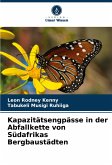 Kapazitätsengpässe in der Abfallkette von Südafrikas Bergbaustädten Kapazitätsengpässe in der Abfallkette von Südafrikas Bergbaustädten