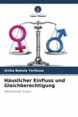 Häuslicher Einfluss und Gleichberechtigung