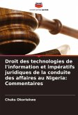 Droit des technologies de l'information et impératifs juridiques de la conduite des affaires au Nigeria: Commentaires Droit des technologies de l'information et impératifs juridiques de la conduite des affaires au Nigeria: Commentaires