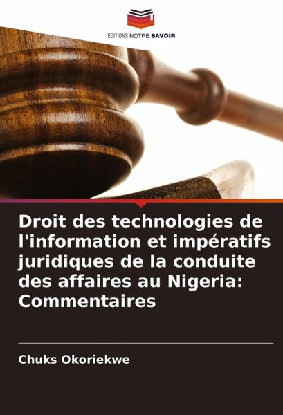 Droit des technologies de l'information et impératifs juridiques de la conduite des affaires au Nigeria: Commentaires