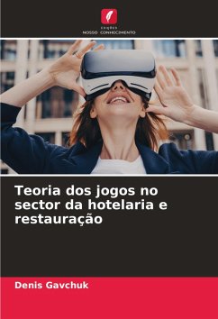 Teoria dos jogos no sector da hotelaria e restauração - Gavchuk, Denis