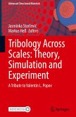 Tribology Across Scales: Theory, Simulation and Experiment
