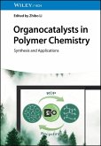 Organocatalysts in Polymer Chemistry Organocatalysts in Polymer Chemistry