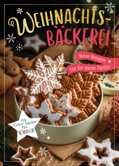 Cover Weihnachtsbäckerei - Neue Rezepte für die ganze Familie