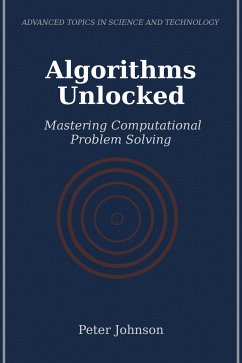 Algorithms Unlocked (eBook, ePUB) - Johnson, Peter