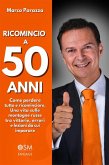 Ricomincio a 50 anni (eBook, ePUB) Ricomincio a 50 anni (eBook, ePUB)